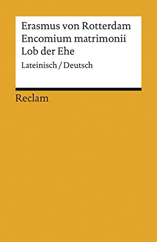 Encomium matrimonii / Lob der Ehe: Lateinisch/Deutsch (Reclams Universal-Bibliothek) von Reclam Philipp Jun.